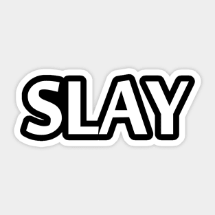 SLAY Sticker